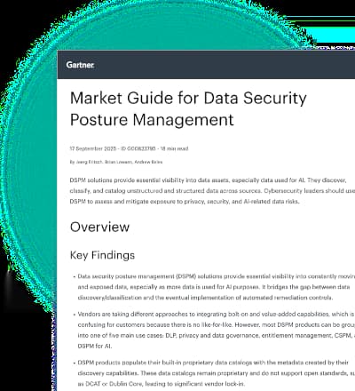 Read the Gartner: 2025 Market Guide for Data Security Posture Management